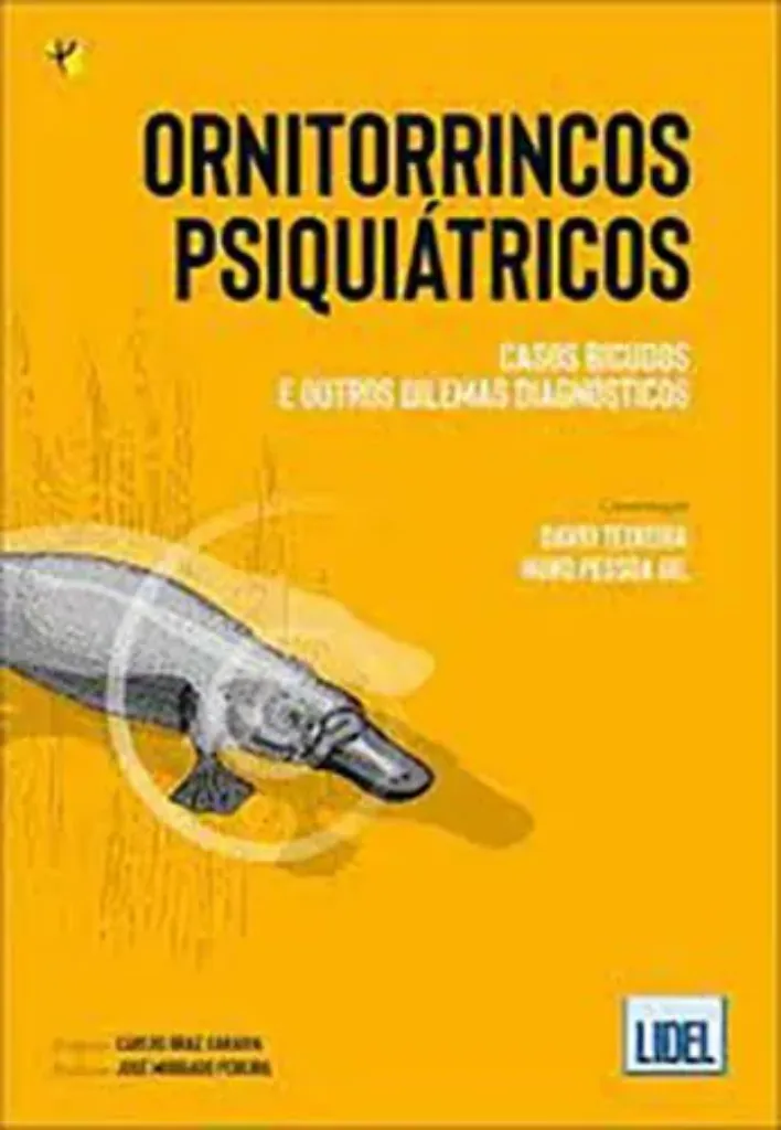 Imagem de Ornitorrincos Psiquiátricos: Casos Bicudos e Outros Dilemas Diagnósticos