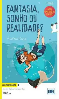 Imagem de Ler Português 2 - Fantasia, Sonho ou Realidade? A.O. (com Exercícios)