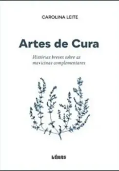 Picture of Book Artes de Cura: Histórias Breves Sobre as Medicinas Complementares