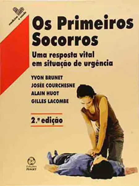 Imagem de Primeiros Socorros - Uma Resposta Vital Situações de Urgência