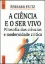 Picture of Book A Ciência e o Ser Vivo