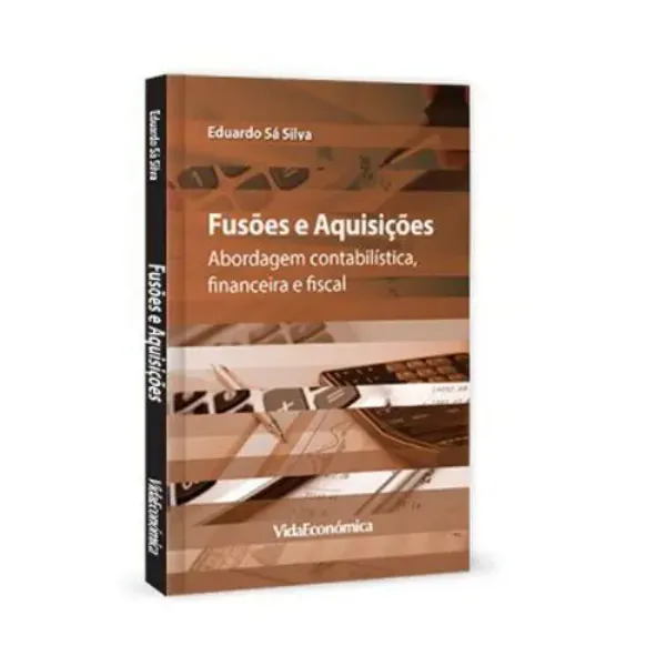 Imagem de Fusões e Aquisições: Abordagem contabilística, financeira e fiscal