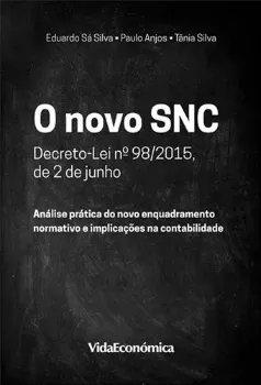 Imagem de O Novo SNC - Decreto-Lei N.º 98/2015, de 2 de Junho