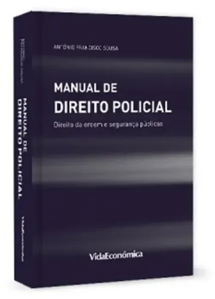 Imagem de Manual de Direito Policial - Direito da Ordem e Segurança Públicas