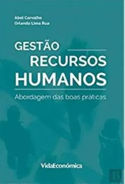 Imagem de Gestão Recursos Humanos - Abordagens das Boas Práticas
