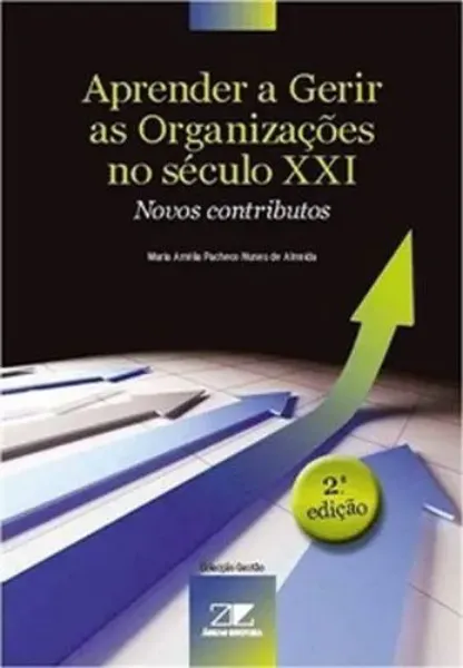 Imagem de Aprender a Gerir as Organizações no Século XXI