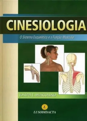 Picture of Book Cinesiologia - O Sistema do Esquelético e a Função Muscular