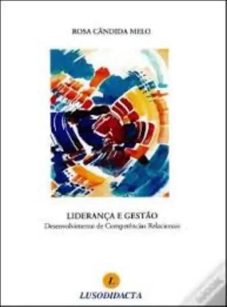 Imagem de Liderança e Gestão Desenvolvimento Competências Relacionais