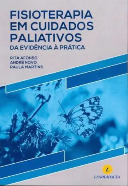 Imagem de Fisioterapia dos Cuidados Paliativos - Da Evidencia à Pratica