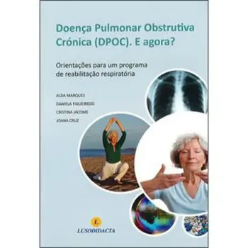 Imagem de Doença Pulmonar Obstrutiva Crónica (Dpoc) e Agora?