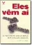 Imagem de Eles Vêm Aí - O Poder de Organizar Sem Organizações