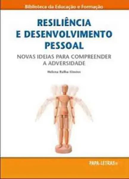 Imagem de Resiliência e Desenvolvimento Pessoal - Novas Ideias para Compreender a Adversidade