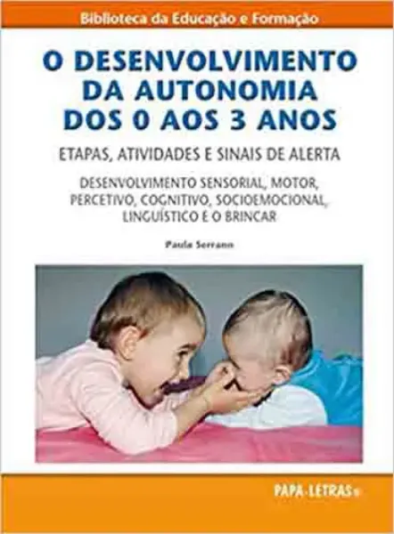 Imagem de O Desenvolvimento da Autonomia dos 0 aos 3 Anos - Etapas, Atividades e Sinais de Alerta