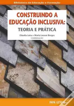 Picture of Book Construindo a Educação Inclusiva: Teoria e Prática