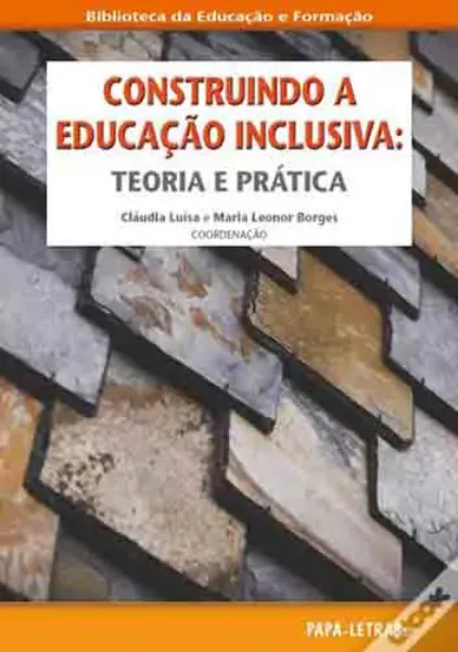 Imagem de Construindo a Educação Inclusiva: Teoria e Prática