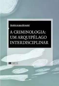 Picture of Book A Criminologia um Arquipélago Interdisciplinar