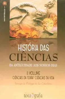 Picture of Book História das Ciências - Da Antiguidade aos Nossos Dias Vol. II - Ciências da Terra - Ciências da Vida