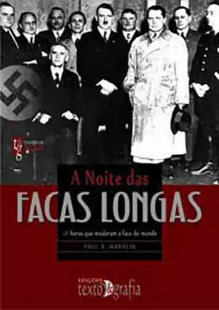Imagem de A Noite das Facas Longas - 48 Horas Que Mudaram a Face do Mundo