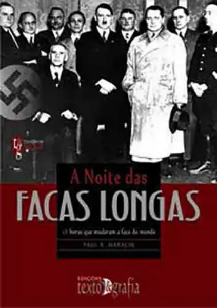 Imagem de A Noite das Facas Longas - 48 Horas Que Mudaram a Face do Mundo