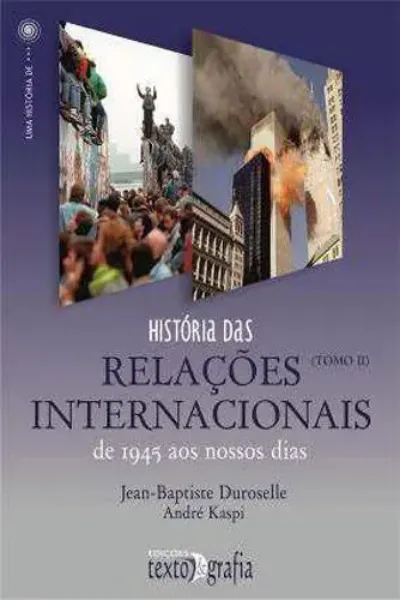 Imagem de História das Relações Internacionais de 1945 aos Nossos Dias