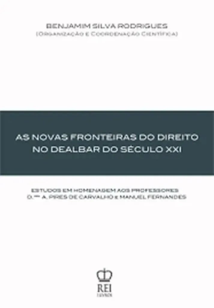 Imagem de As Novas Fronteiras do Direito no Dealbar do Séc. XXI