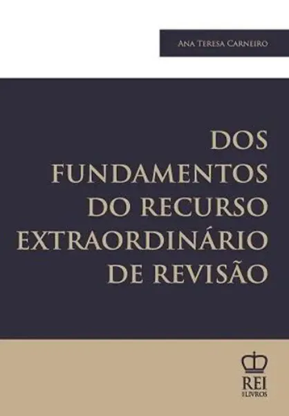 Imagem de Dos Fundamentos do Recurso Extraordinário de Revisão