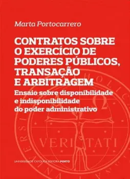 Imagem de Contratos Sobre o Exercício de Poderes Públicos, Transacção e Arbitragem
