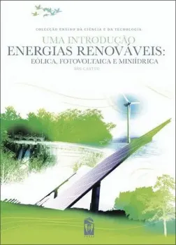 Imagem de Uma Introdução às Energias Renováveis: Eólica, Fotovoltaica e Mini-Hídrica