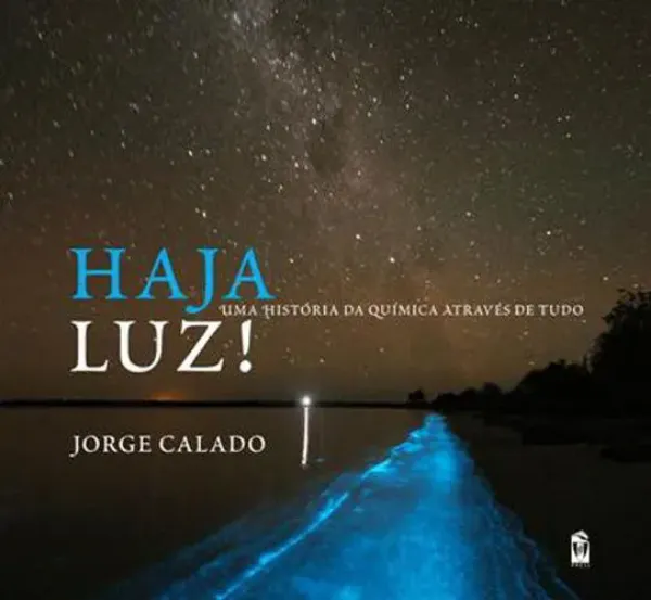 Imagem de Haja Luz uma História Química Através de Tudo