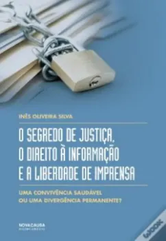 Picture of Book O Segredo de Justiça, O Direito à Informação e a Liberdade de Imprensa