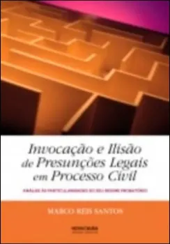 Picture of Book Invocação e Ilisão de Presunções de Legais em Processo Civil