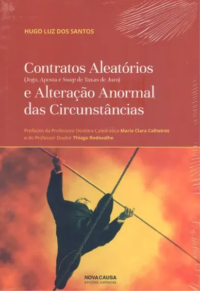 Imagem de Contratos Aleatórios (Jogo, Aposta e Swap de Taxas de Juro) e Alteração Anormal das Circunstâncias