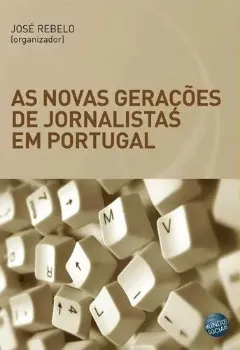 Picture of Book As Novas Gerações de Jornalistas em Portugal