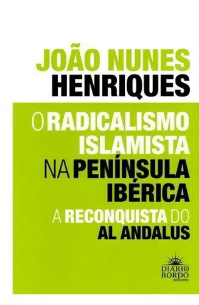 Imagem de O Radicalismo Islamista na Península Ibérica: A Reconquista do Al Andalus