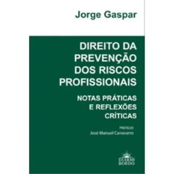 Imagem de Direito da Prevenção dos Riscos Profissionais Notas Práticas