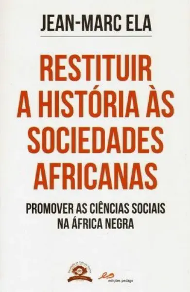 Imagem de Restituir a História às Sociedades Africanas