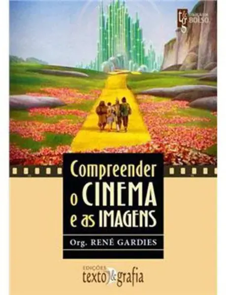 Imagem de Compreender o Cinema e as Imagens