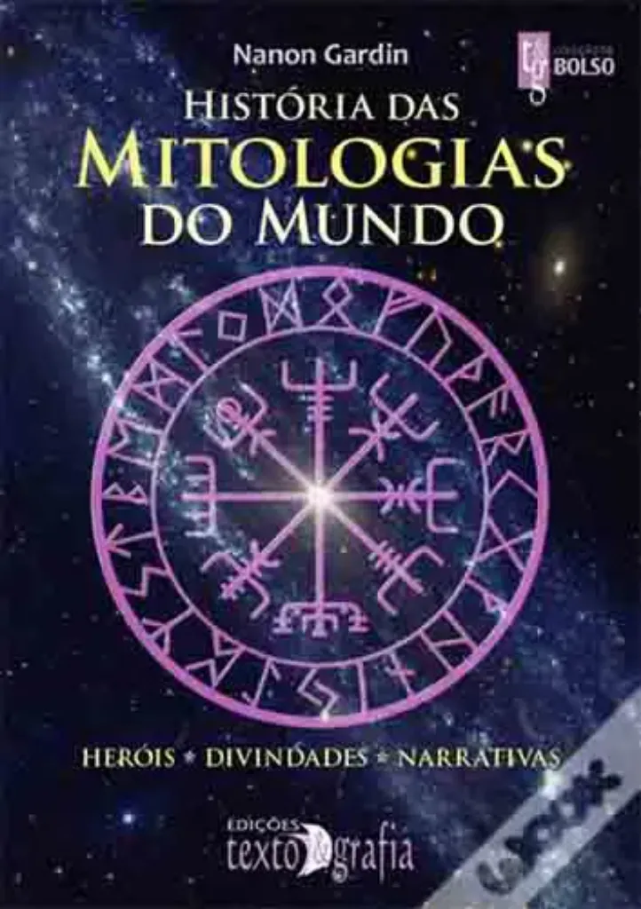 Imagem de História das Mitologias do Mundo - Heróis - Divindades - Narrativas