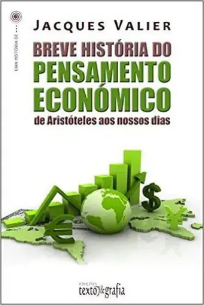 Imagem de Breve História do Pensamento Económico - De Aristóteles aos Nossos Dias