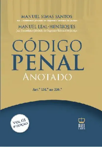 Imagem de Código Penal Anotado Vol. III (Art. 131.º ao 235.º)