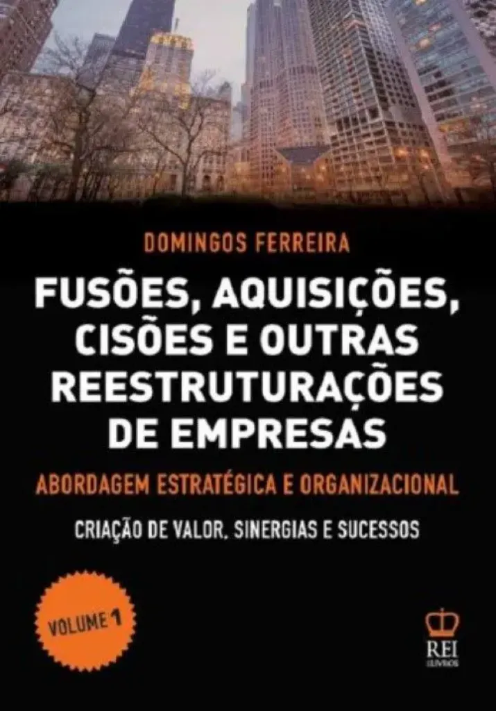 Imagem de Fusões, Aquisições, Cisões e outras Reestruturações de Empresas Vol. 1