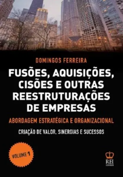 Imagem de Fusões, Aquisições, Cisões e outras Reestruturações de Empresas Vol. 1