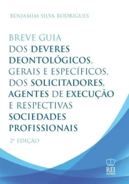 Imagem de Breve Guia Dos Deveres Deontológicos dos Solicitadores