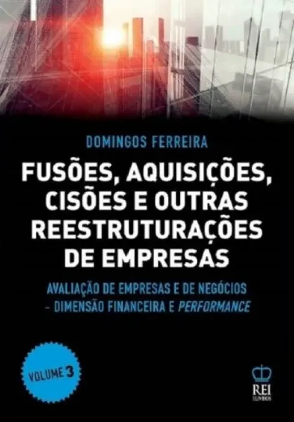 Imagem de Fusões, Aquisições, Cisões e outras Reestruturações de Empresas Vol. 3