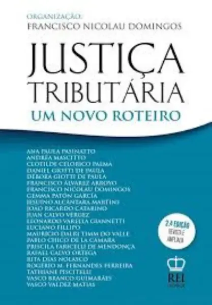 Imagem de Justiça Tributária um Novo Roteiro