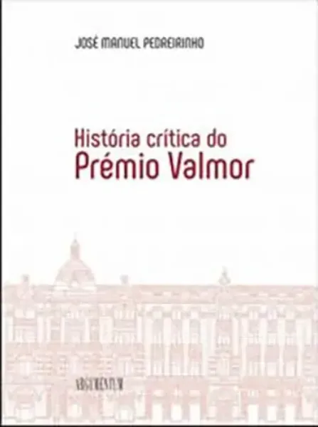 Imagem de História Crítica do Prémio Valmor