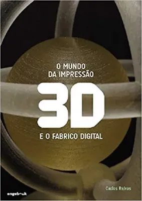 Picture of Book O Mundo da Impressão 3D e o Fabrico Digital