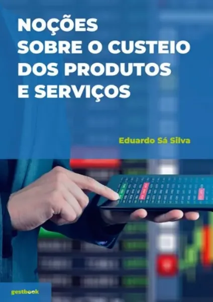 Imagem de Noções sobre o Custeio dos Produtos e Serviços