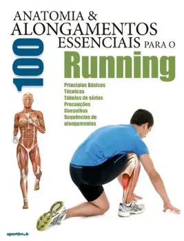 Imagem de Anatomia e 100 Alongamentos Essenciais para o Running