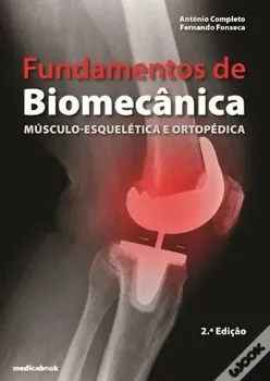 Imagem de Fundamentos de Biomecânica - Músculo, Esquelética e Ortopédica